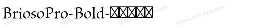 BriosoPro-Bold字体转换