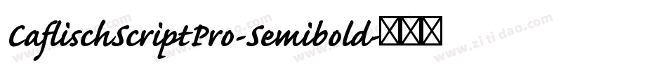 CaflischScriptPro-Semibold字体转换