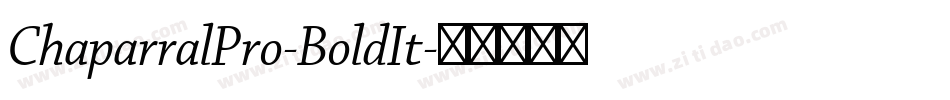 ChaparralPro-BoldIt字体转换