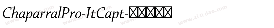 ChaparralPro-ItCapt字体转换