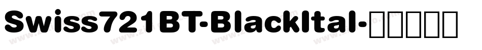 Swiss721BT-BlackItal字体转换