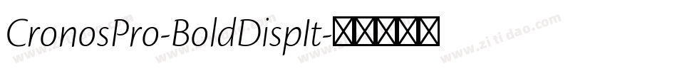 CronosPro-BoldDispIt字体转换