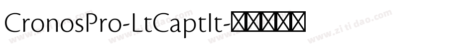 CronosPro-LtCaptIt字体转换