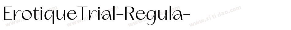 ErotiqueTrial-Regula字体转换