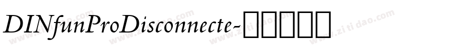 DINfunProDisconnecte字体转换