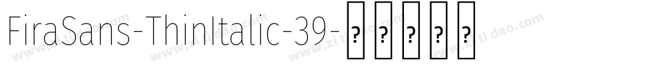 FiraSans-ThinItalic-39字体转换