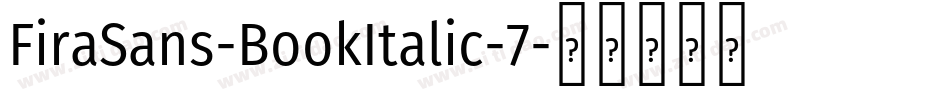 FiraSans-BookItalic-7字体转换