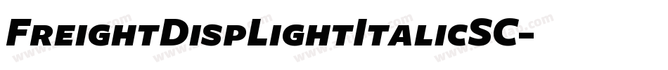 FreightDispLightItalicSC字体转换