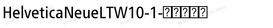 HelveticaNeueLTW10-1字体转换