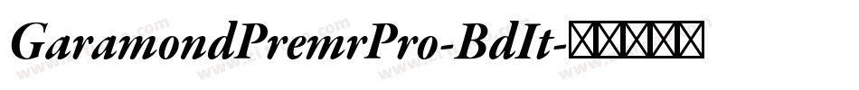 GaramondPremrPro-BdIt字体转换