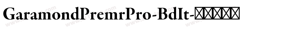 GaramondPremrPro-BdIt字体转换