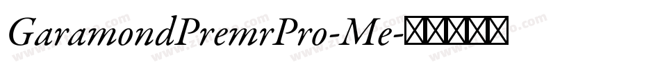 GaramondPremrPro-Me字体转换