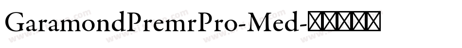 GaramondPremrPro-Med字体转换