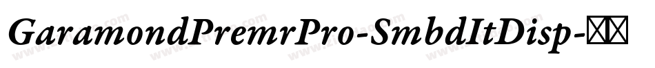 GaramondPremrPro-SmbdItDisp字体转换