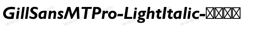 GillSansMTPro-LightItalic字体转换