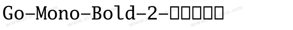 Go-Mono-Bold-2字体转换