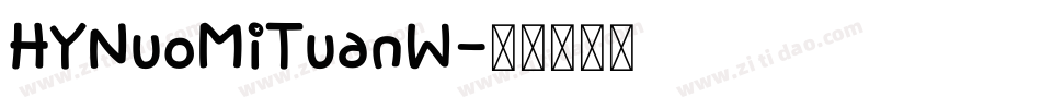 HYNuoMiTuanW字体转换