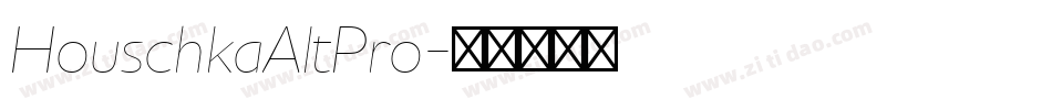 HouschkaAltPro字体转换