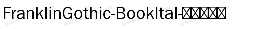 FranklinGothic-BookItal字体转换