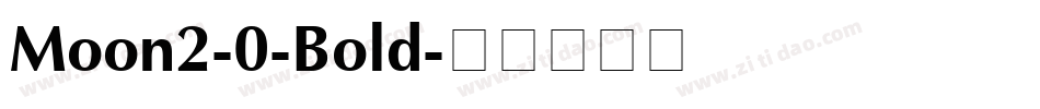 Moon2-0-Bold字体转换