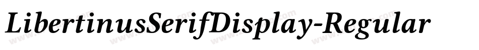 LibertinusSerifDisplay-Regular-12字体转换