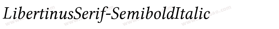 LibertinusSerif-SemiboldItalic-11字体转换