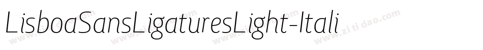 LisboaSansLigaturesLight-Italic字体转换