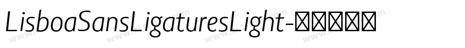 LisboaSansLigaturesLight字体转换