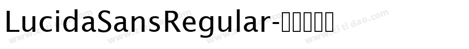 LucidaSansRegular字体转换