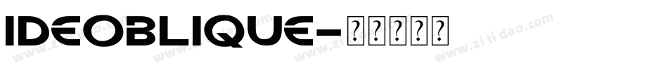 IDEOblique字体转换