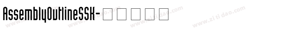 AssemblyOutlineSSK字体转换