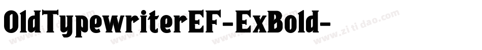 OldTypewriterEF-ExBold字体转换