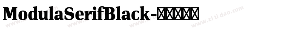 ModulaSerifBlack字体转换