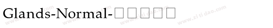 Glands-Normal字体转换