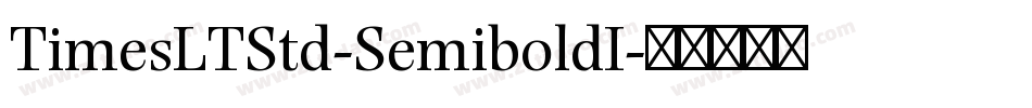 TimesLTStd-SemiboldI字体转换