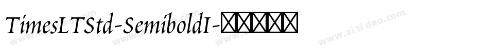 TimesLTStd-SemiboldI字体转换