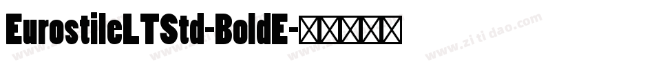 EurostileLTStd-BoldE字体转换