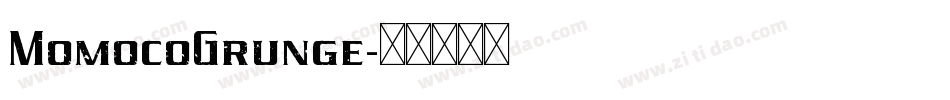 MomocoGrunge字体转换