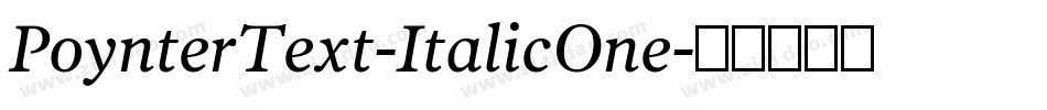 PoynterText-ItalicOne字体转换