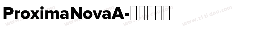 ProximaNovaA字体转换