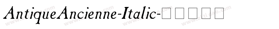 AntiqueAncienne-Italic字体转换