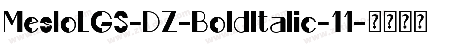 MesloLGS-DZ-BoldItalic-11字体转换