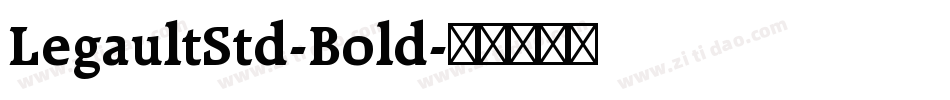 LegaultStd-Bold字体转换