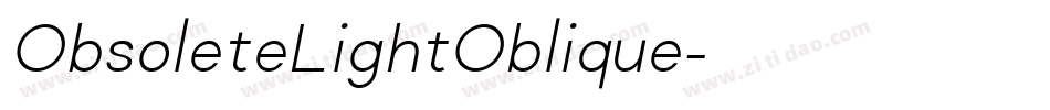 ObsoleteLightOblique字体转换