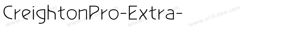 CreightonPro-Extra字体转换