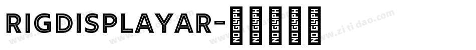RIGDisplayar字体转换