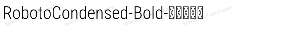 RobotoCondensed-Bold字体转换