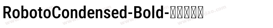 RobotoCondensed-Bold字体转换