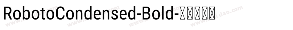 RobotoCondensed-Bold字体转换