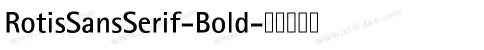 RotisSansSerif-Bold字体转换